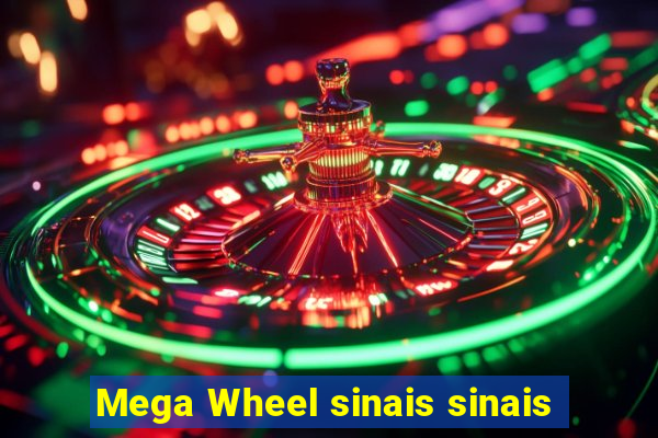 Mega Wheel sinais sinais